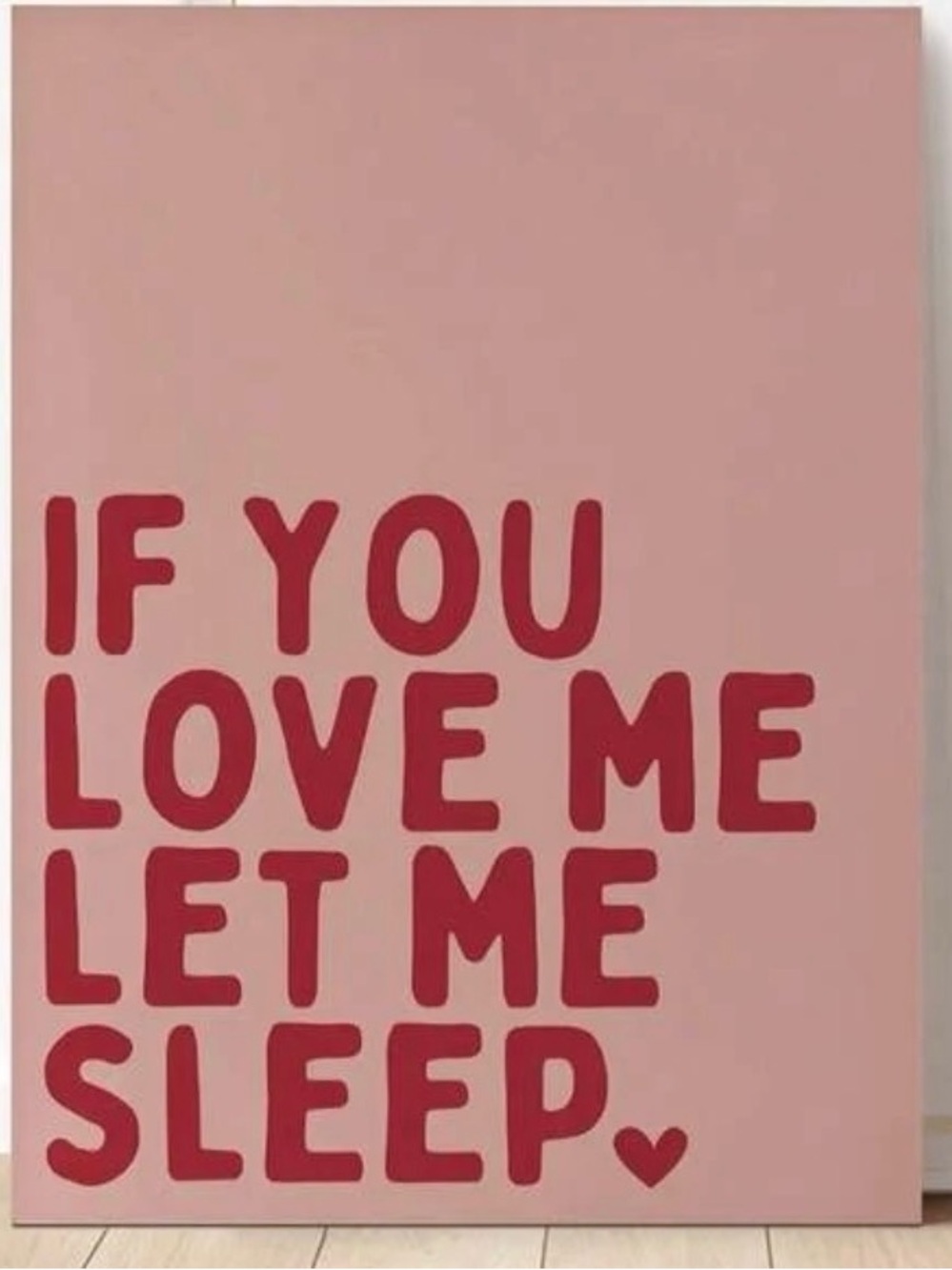 Pink Typographic Wall Art Print - "If You Love Me Let Me Sleep"